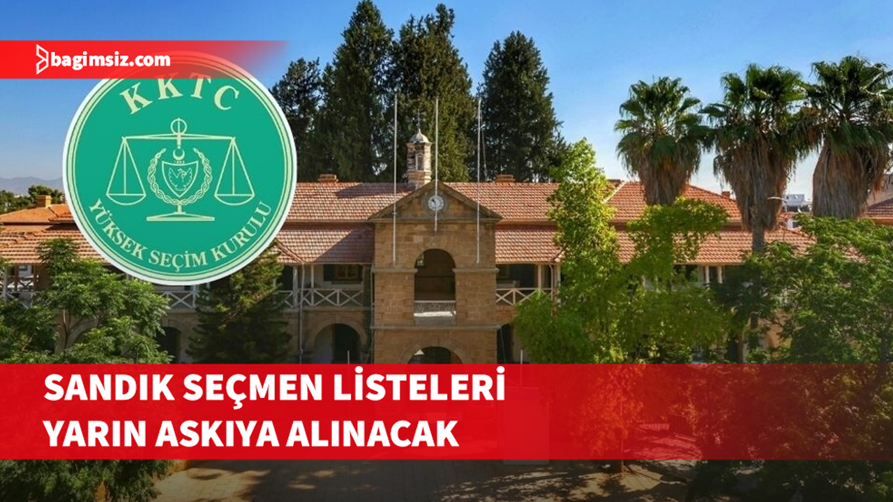 Sandık Seçmen Listeleri yarın askıya alınacak