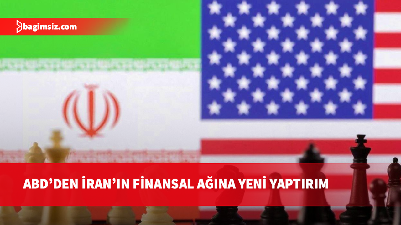 ABD yönetimi İran'a yönelik yeni yaptırımlar açıkladı