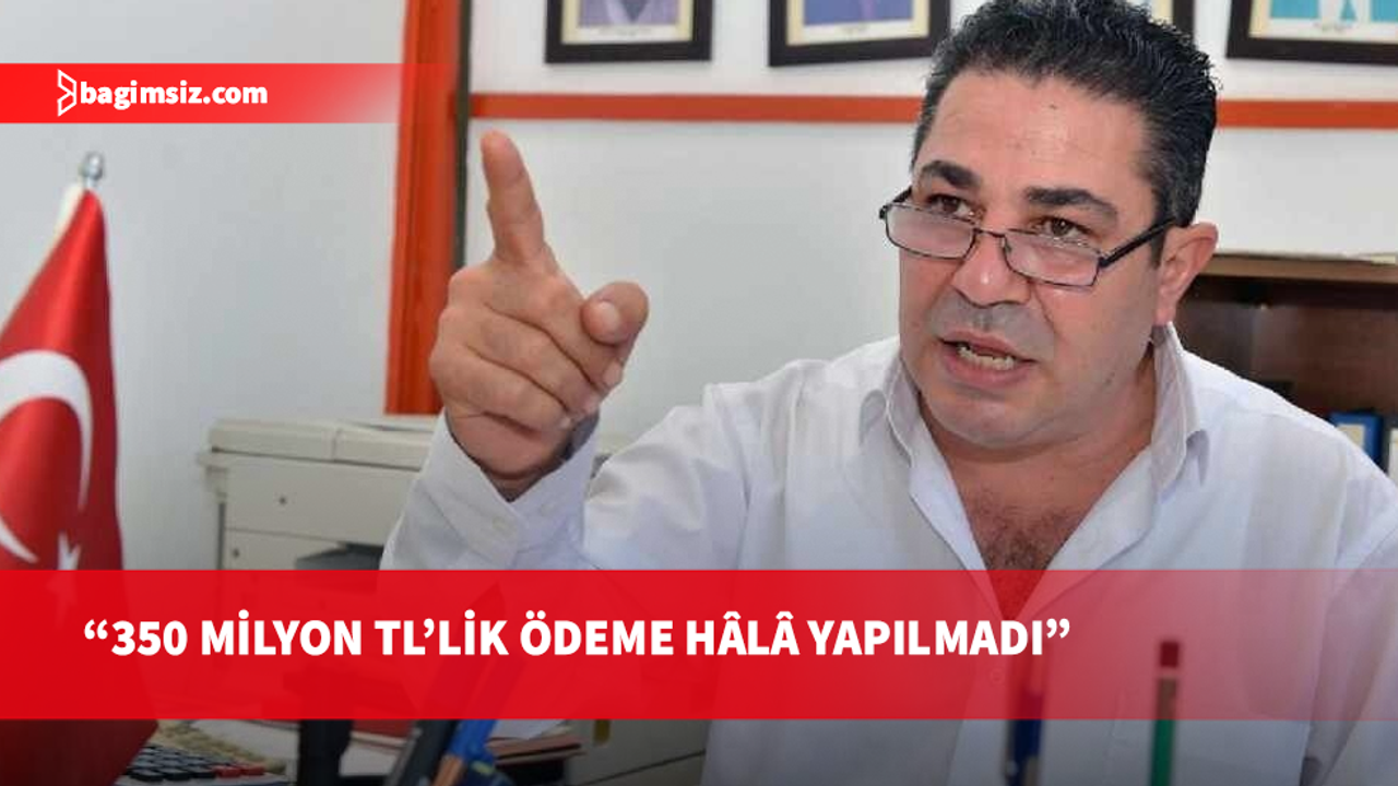 Alioğlu: Narenciye üreticisine taahhüt edilen 350 milyon TL ödenmedi, üretici üretimden kopuyor!