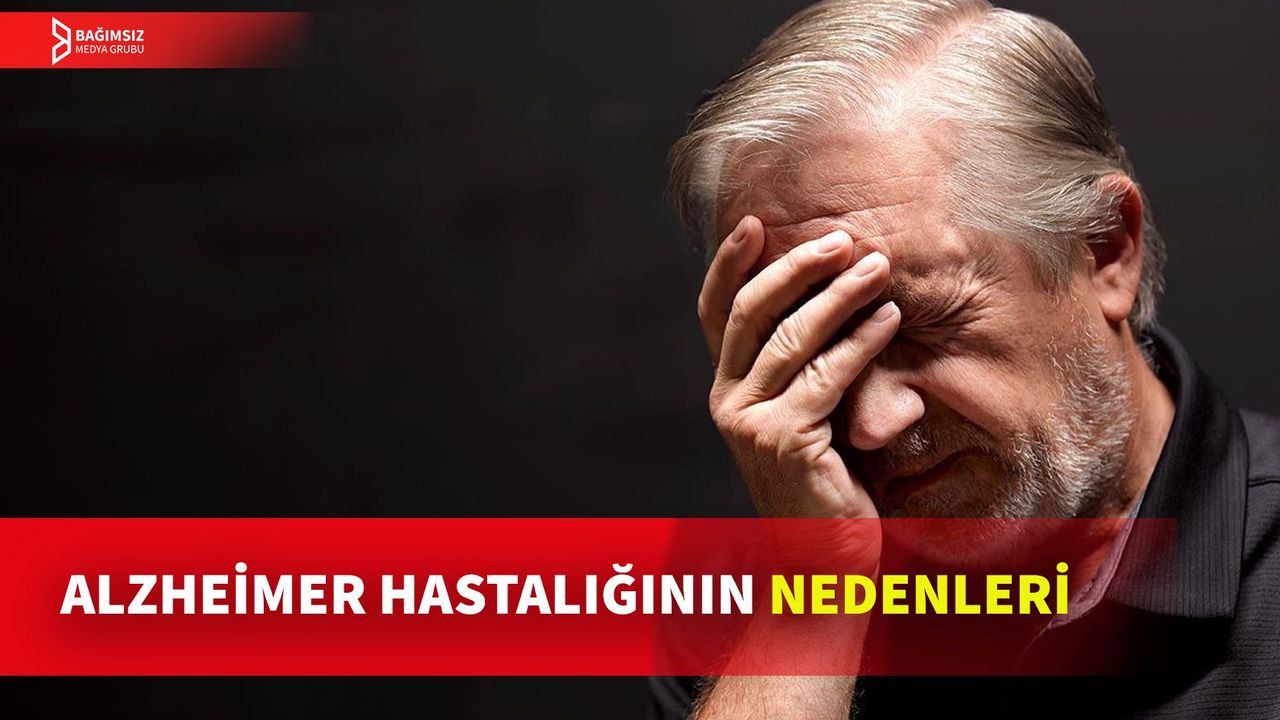 ALZHEİMER NEDİR? ALZHEİMER BELİRTİLERİ VE TEDAVİSİ - Bağımsız Gazetesi