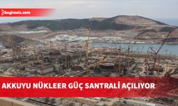 Akkuyu Nükleer Güç Santrali açılıyor