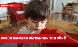 Bugün Ramazan Bayramının son günü