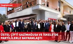 UBP Genel Başkanı, Başbakan Üstel, eşi Zerrin Üstel ile, Gazimağusa ve İskele’de partililerle bayramlaştı