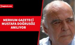 Merhum gazeteci Mustafa Doğrusöz Çarşamba günü anılıyor