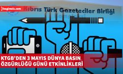 KTGB “Dünya Basın Özgürlüğü” günü nedeniyle etkinlikler düzenleyecek