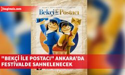 "Bekçi ile Postacı" Ankara’da festivalde sahnelenecek