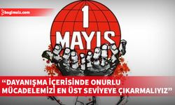 Basın-Sen, 1 Mayıs mesajı yayımladı