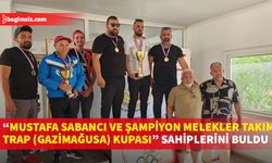 Mustafa Sabancı ve Şampiyon Melekler Takımı Trap (Gazimağusa) Kupası sahiplerine verildi