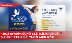 Avrupa Komisyonu’nun desteğiyle“2023 Avrupa Günü- Çeşitlilik içinde Birlik!” etkinliği düzenleniyor