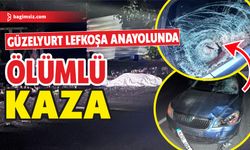 Güzelyurt-Lefkoşa anayolunda meydana gelen kazada 43 yaşındaki Engin Kuzucu hayatını kaybetti