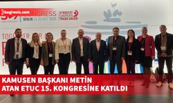 Kamusen Başkanı Metin Atan ETUC 15. Kongresine katıldı