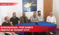 Bağımsız milletvekili adaylığını açıklayan Korkmazhan, Yeni Kıbrıs Partisi’ni ziyaret etti