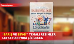 “Renkler Paylaştıkça Çoğalır” resim atölyesi ve sergisi cumartesi günü yapılacak