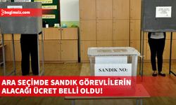 Ara seçimlerde sandık kurulu başkanlarına 1.800, sandık kurulu üyelerine 1.400 TL ödeme yapılacak