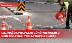 Gazimağusa’da pazar günü yol koşusu nedeniyle bazı yollar kapalı olacak