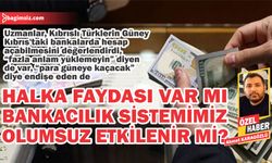 Halka faydası var mı, bankacılık sistemimiz olumsuz etkilenir mi?