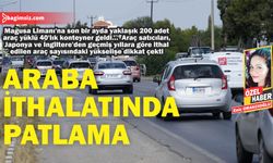 Araba ithalatında patlama