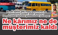 Ne kârımız ne de müşterimiz kaldı