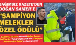 BAĞIMSIZ GAZETE Muhabiri Doğan Samer, "Şampiyon Melekler Özel Ödülü"ne layık görüldü