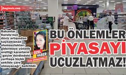 Uzmanlar, alınan kararların piyasayı ucuzlatmayacağı görüşünde...