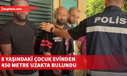 “Marketten yemiş alacağı” vaadiyle 8 yaşındaki çocuğu evinden uzaklaştırdı