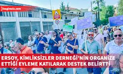 Bağımsızlık Yolu Milletvekili adayı Ersoy Kimliksizler'in eylemine katıldı