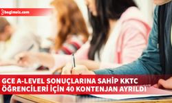 KKTC uyruklu GCE A-Level sonuçlarına sahip öğrenciler için lisans düzeyinde 40 kontenjan ayrıldı