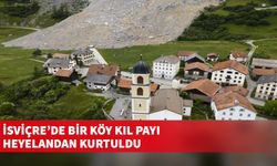 İsviçre’nin Brienz köyü, kayaların altında kalmaktan metrelerle kurtuldu