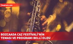 Bu yıl 7'ncisi düzenlenecek olan Bozcaada Caz Festivali, 8-9-10 Eylül tarihleri arasında yapılacak