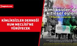 Kimliksizler Derneği, 17 Haziran’da Rum Meclisi’ne yürüyüş düzenliyor