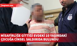 10 yaşındaki kız çocuğuna cinsel saldırıda bulunmak suçundan tutuklanan şahıs cezaevine gönderildi