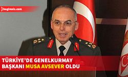 Kara Kuvvetleri Komutanı Musa Avsever, Genelkurmay Başkanı olarak görevlendirildi