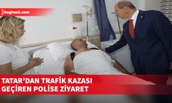 Cumhurbaşkanı Tatar, trafik kazası geçiren polis memuru Namık Özkan’ı hastanede ziyaret etti