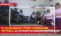 6. Uluslararası Fikret Demirağ Şiir Festivali Komitesi, dün Bademliköy'de toplandı