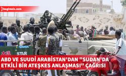 ABD ve Suudi Arabistan'dan "Sudan'da etkili bir ateşkes anlaşması" çağrısı