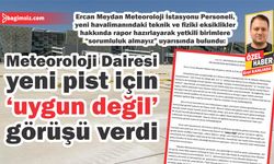 Ercan Meydan Meteoroloji İstasyonu Personeli, Yeni Ercan Havalimanı’nın pistinin eskiklerle dolu olduğunu vurguladı