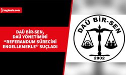 DAÜ Bir-Sen’den DAÜ yönetimine eleştiri