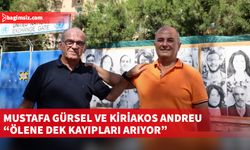 Mustafa Gürsel ve Kiriakos Andreu, kayıp yakınları olmamasına karşın kayıp mezarlarının bulunması için çalışıyor