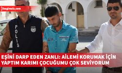 Eşini ve baldızını darp edip bıçakla yaralayan zanlı mahkemede çıkarıldı