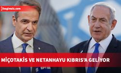 Yunanistan Başbakanı Miçotakis ile İsrail Başbakanı Netanyahu gelecek hafa Kıbrıs’ta olacak