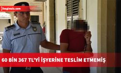 Haspolat’ta faaliyet gösteren bir işyeri çalışanı, tahsil ettiği paraları çaldığı gerekçesiyle tutuklandı