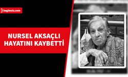 Nursel Aksaçlı, yarın toprağa verilecek