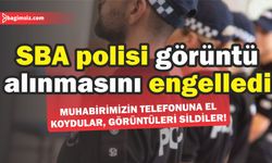 SBA polisi: Burası İngiliz toprağı, burada bizim sözümüz geçer