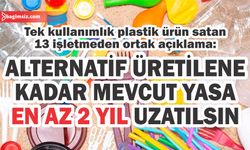 13 işletme, tek kullanımlık plastiklerin yasaklanmasına tepki gösterdi