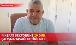 İnşaat Taşeronları Birliği Başkanı Amca, işçilerin 40 derecenin üzerinde çalıştırılmasına tepki gösterdi