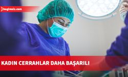 Kadın cerrahların tedavi ettiği hastaların ölme ihtimalinin daha düşük olduğu ortaya çıktı