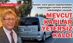 Öymen: Herkes kapılarda 1 saat, 1 buçuk saat beklemek zorunda kalıyor