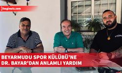 Dr. Ahmet Bayar, Beyarmudu Spor Kulübü'ne katkıda bulundu