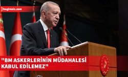 Erdoğan: BM tarafsızlığını yitirmiştir, Barış Gücü'nün müdahalesi ne hukuki ne de insanidir