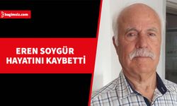 Eren Soygür, yaşamını yitirdi